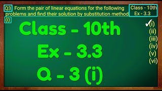 Class  10th Ex  33 Q3i Maths Pair of Linear Equations in Two Variables NCERT CBSE [upl. by Idnahr]