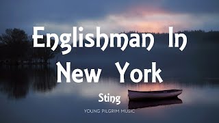 Sting  Englishman In New York Lyrics [upl. by Xila852]