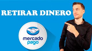 COMO RETIRAR DINERO de MERCADO PAGO  4 FORMAS ✅ [upl. by Campney934]