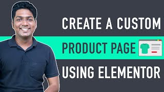 How To Create A Custom Product Page Using Elementor [upl. by Aicetel]