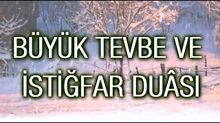 BÜYÜK TÖVBE VE İSTİĞFAR DUASI  Açtım sana ellerimi ne olur affet Rabbim beni [upl. by Treve]