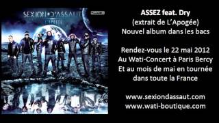 Sexion DAssaut  Assez feat Dry LApogée [upl. by Oalsinatse]