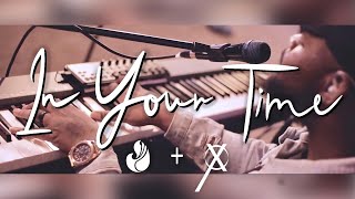 In Your Time  WorshipMob original by Colten May amp Aaron McClain spontaneous [upl. by Baylor945]