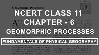 Geomorphic Processes  Chapter 6 Geography NCERT Class 11 [upl. by Bevon]