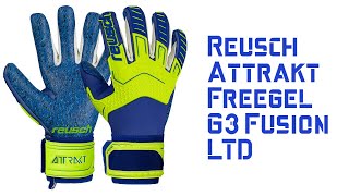 Reusch Attrakt Freegel G3 Fusion LTD Goalkeeper Glove Review [upl. by Camus]