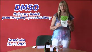 DMSO  Najlepszy środek przeciwzapalny i przeciwbólowy  Sosnówka 200621 [upl. by Asilat131]