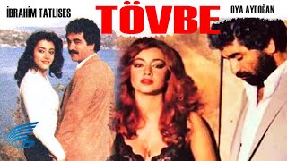 Tövbe Türk Filmi  İbrahim Tatlıses  Oya Aydoğan [upl. by Ennaeerb]