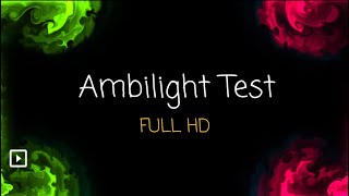 Fluid Ambilight Test Full HD  Philips Sony LG Samsung Hue Ambilight [upl. by Terraj792]