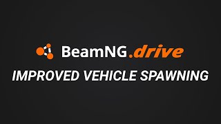 BeamNGdrive  Improved Vehicle Spawning [upl. by Goldman862]