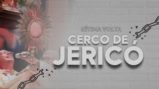 SÉTIMA VOLTA  CERCO DE JERICÓ [upl. by Eliades]