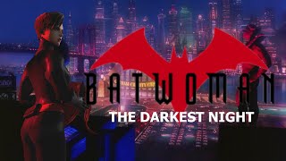 Batwoman The Darkest Night  Episode 1 [upl. by Merri120]