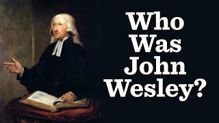 The Life of John Wesley [upl. by Jala]