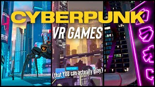 7 CYBERPUNK VR games I recommend [upl. by Acinat]