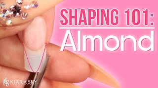 📐Shaping the Perfect Almond Nail 💅🏼 Nail Shape 101 ✨How to File Your Nails [upl. by Cantlon]