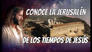 Conoce la Jerusalén de los tiempos de Jesús [upl. by Murtagh]