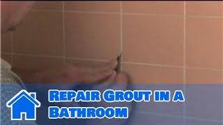 Grouting Help  How to Repair Grout in a Bathroom [upl. by Nnairak]