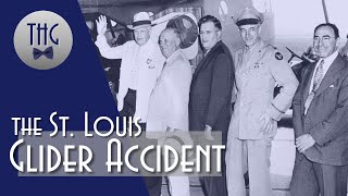 The 1943 St Louis Glider Accident [upl. by Omidyar]