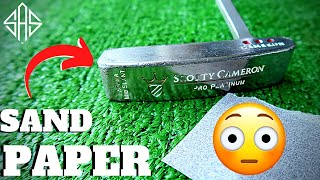 REFURBISHING MY SCOTTY CAMERON PUTTER BY HAND  SAND PAPER PT1 [upl. by Dnomaid]