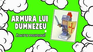 Lucru manual crestin ARMURA DOMNULUI  SOLDAT  tutorial [upl. by Eniamart]