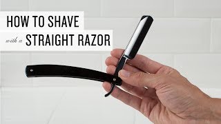 How To Shave With A Straight Razor [upl. by Ainahpets200]