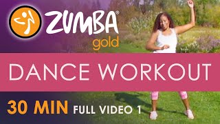 30 Minute Zumba Gold® Dance Workout  Full Video 1  We Keep Moving [upl. by Devitt]