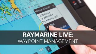 Raymarine Live Managing Your Waypoints Routes and Tracks [upl. by Kenrick]