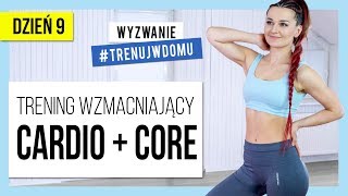 Wyzwanie 30 DNI 🔥 Dzień 9 Trening Cardio  Abs  Monika Kołakowska [upl. by Blanchette109]