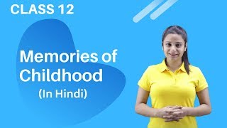 Memories of Childhood Class 12  Memories of Childhood Class 12 in Hindi  With Notes [upl. by Sousa]