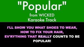 quotPopularquot from Wicked  Karaoke Track with Lyrics [upl. by Simpson753]