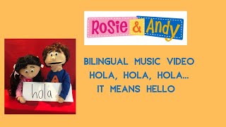 Rosie amp Andy Spanish for Kids Music Videos  Hola Hola HolaIt Means Hello [upl. by Hetty]