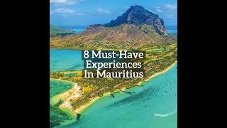 8 MustHave Experiences In Mauritius [upl. by Koppel]