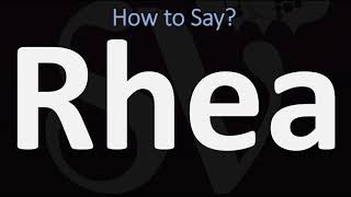 How to Pronounce Rhea CORRECTLY [upl. by Enialb]