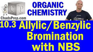 103 Allylic and Benzylic Bromination with NBS  Organic Chemistry [upl. by Pamelina]