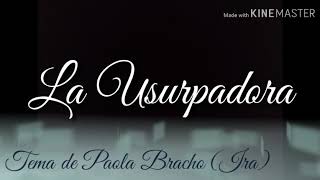 La Usurpadora  Soundtrack Paola Bracho [upl. by Blau519]