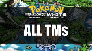 Pokemon Black and White  All TM Locations [upl. by Wildermuth284]