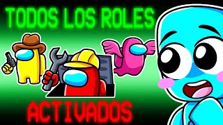 Jugamos Among Us pero con TODOS Los ROLES [upl. by Mahla881]