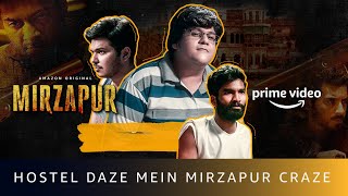 Hostel Daze Mein Mirzapur Craze Part 1  Nikhil Vijay Shubham Gaur Luv  Amazon Original [upl. by Mota]