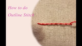 How to do Outline Stitch  Embroidery Basics [upl. by Ailama]