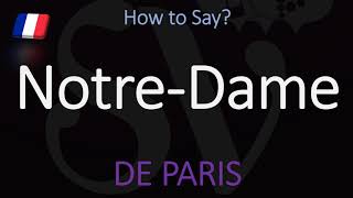 How to Pronounce NotreDame CORRECTLY Paris Cathedral French Pronunciation [upl. by Andel231]