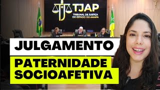 JULGAMENTO PATERNIDADE SOCIOAFETIVA [upl. by Napas692]