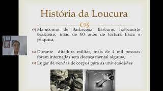 aULA 3 HISTORIA DA LOUCURA E REFORMA PSIQUIÁTRICA [upl. by Phila]