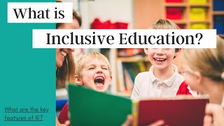 What is inclusive education [upl. by Webster648]