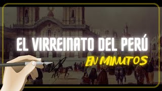 EL VIRREINATO DEL PERÚ en minutos [upl. by Child732]