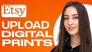 How To Upload Digital Prints On Etsy 2025 [upl. by Rehpotsyrhc]