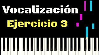 EJERCICIO DE VOCALIZACIÓN 3  Tutorial piano [upl. by Cohberg]