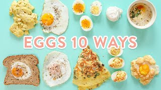 How to Cook Eggs 10 Ways [upl. by Llewol107]