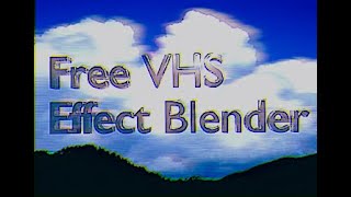 Blender Free VHS Effect CC0 [upl. by Notgnilra]