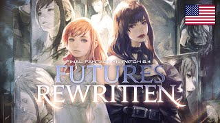 FINAL FANTASY XIV Patch 54  Futures Rewritten [upl. by Limber]