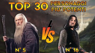 TOP 30  I personaggi del SIGNORE DEGLI ANELLI dal più DEBOLE al più FORTE [upl. by Daraj325]