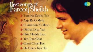 Best of Farooq Sheikh  Dil Cheez Kya Hai  Tum Ko Dekha Toh  Aaja Re O Mere  In Aankhon Ki Masti [upl. by Neurath374]